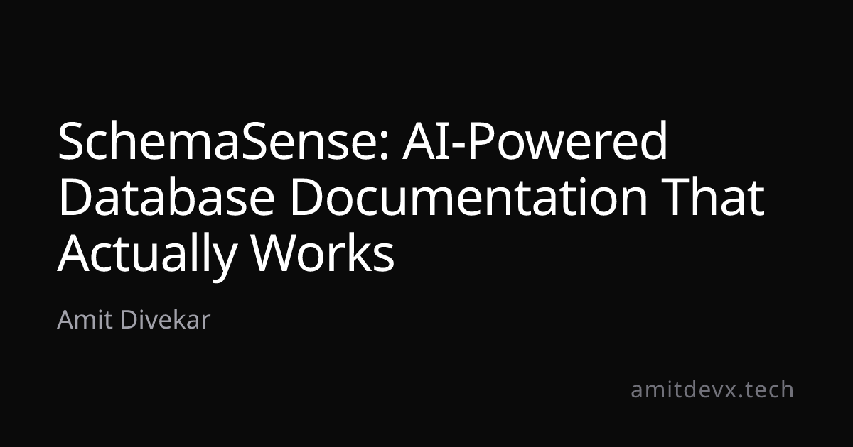 SchemaSense: AI-Powered Database Documentation That Actually Works ...